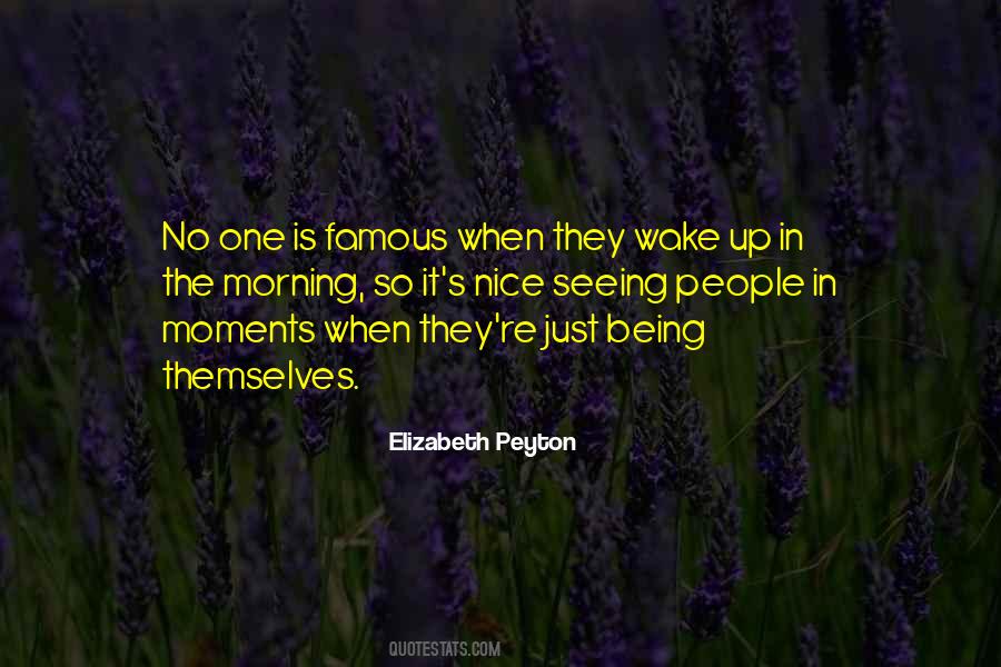 Elizabeth Peyton Quotes #1456045