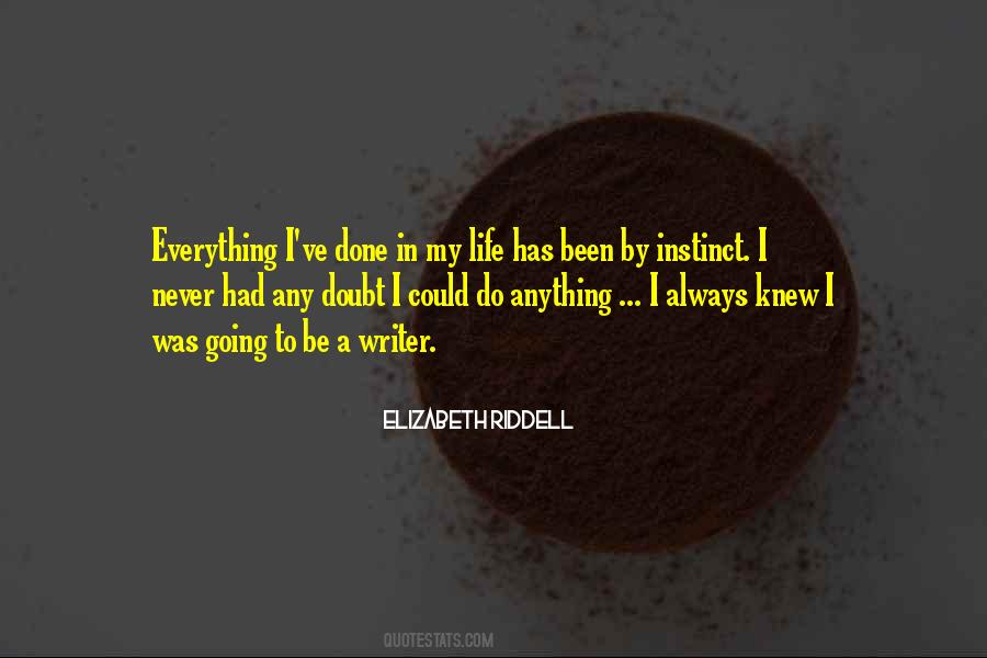 Elizabeth Riddell Quotes #301044 Elizabeth Riddell Quotes #301044