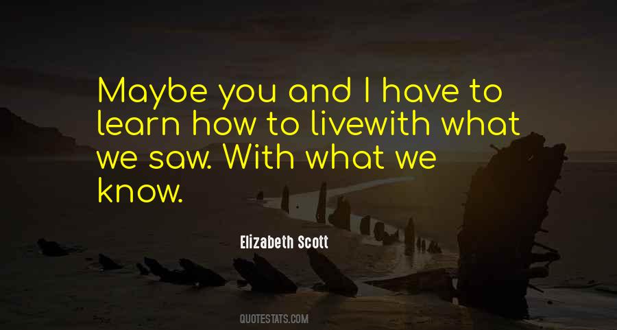 Elizabeth Scott Quotes #1308994