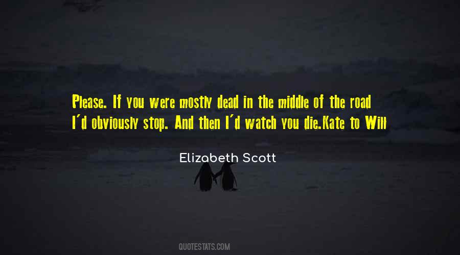 Elizabeth Scott Quotes #1376598