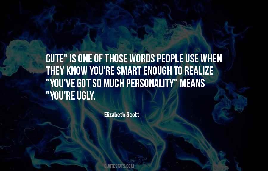 Elizabeth Scott Quotes #1645053