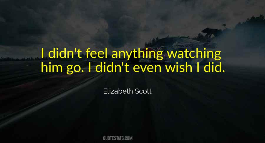 Elizabeth Scott Quotes #1706480