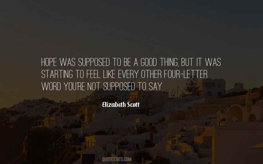 Elizabeth Scott Quotes #217997