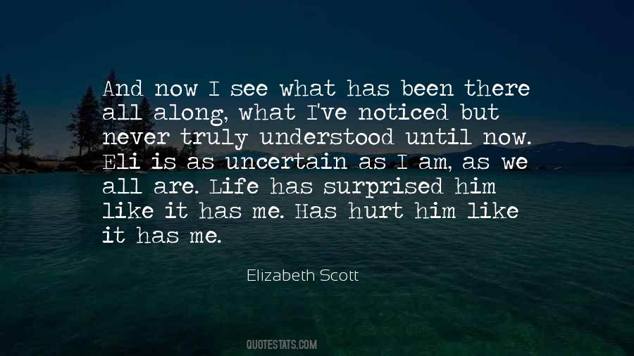 Elizabeth Scott Quotes #984429