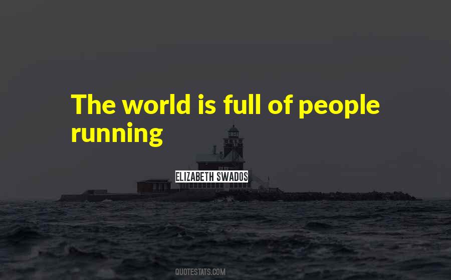 Elizabeth Swados Quotes #682932 Elizabeth Swados Quotes #682932