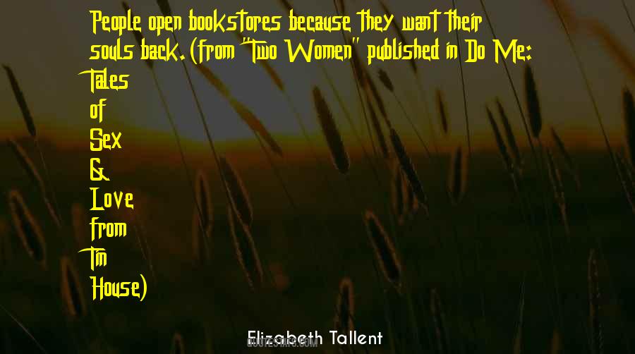 Elizabeth Tallent Quotes #288668 Elizabeth Tallent Quotes #288668
