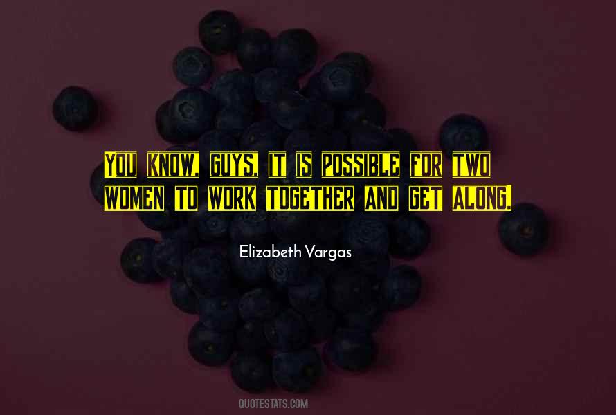 Elizabeth Vargas Quotes #1865994