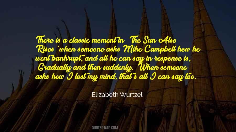 Elizabeth Wurtzel Quotes #1105654