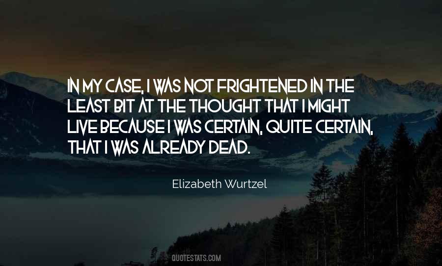 Elizabeth Wurtzel Quotes #1455497