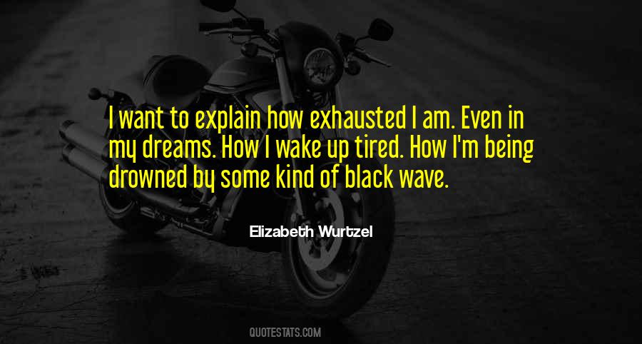 Elizabeth Wurtzel Quotes #1856674