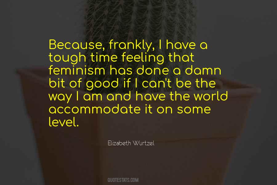 Elizabeth Wurtzel Quotes #747668