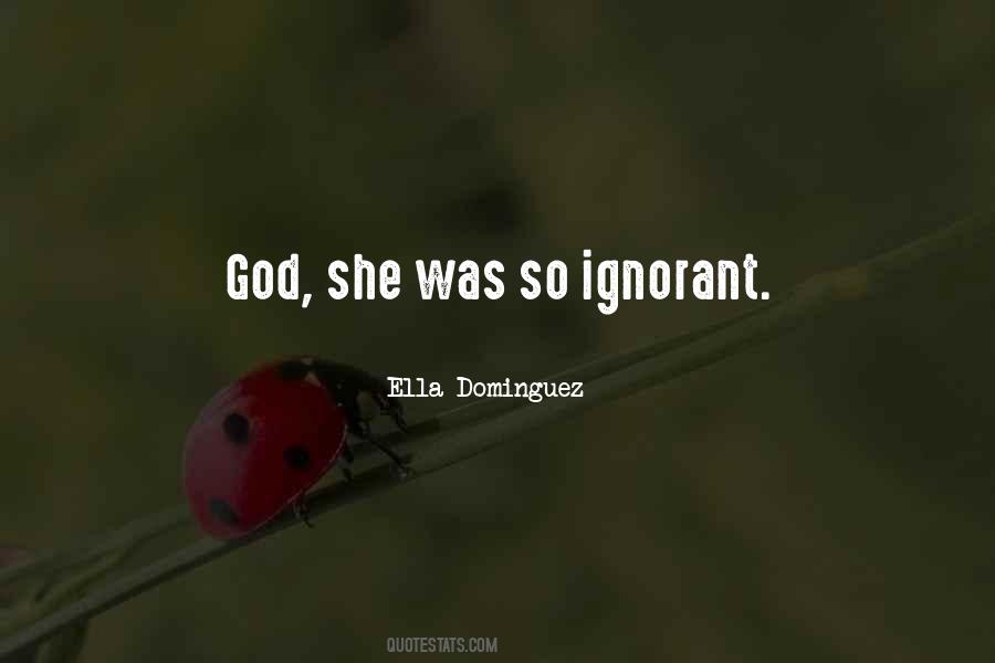 Ella Dominguez Quotes #1582190