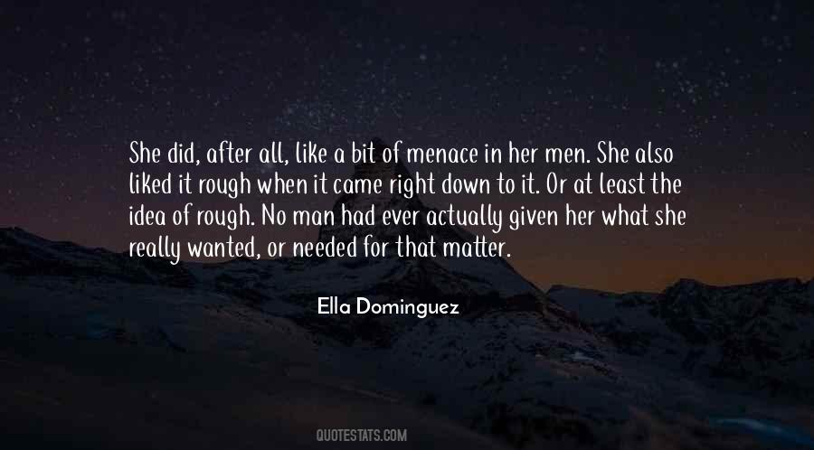 Ella Dominguez Quotes #1808302