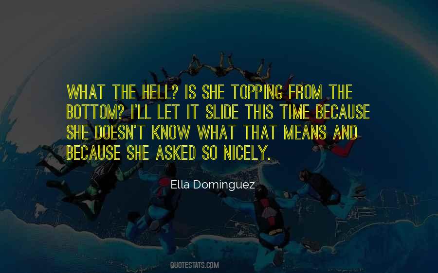 Ella Dominguez Quotes #31895