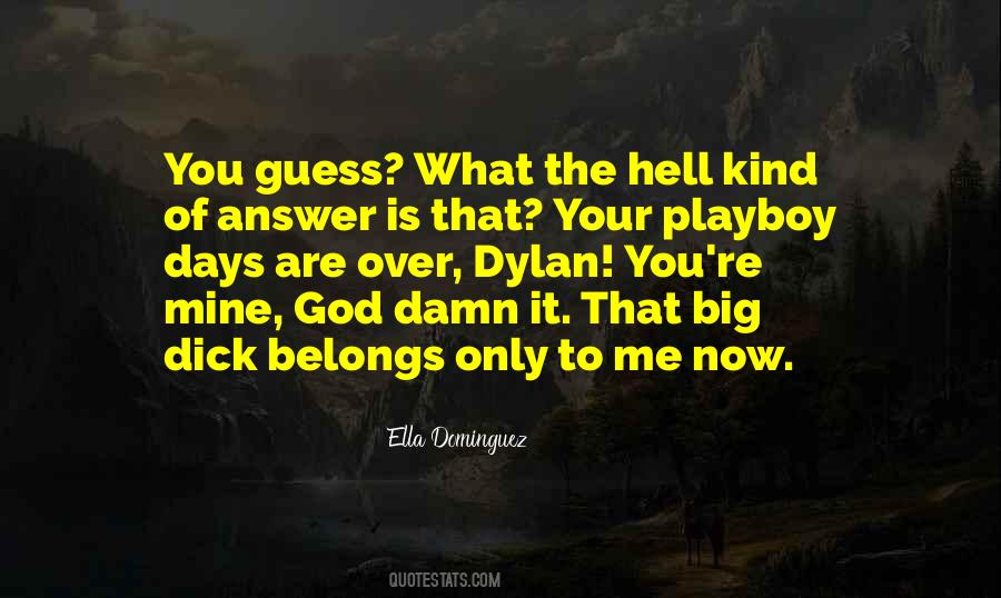 Ella Dominguez Quotes #463881