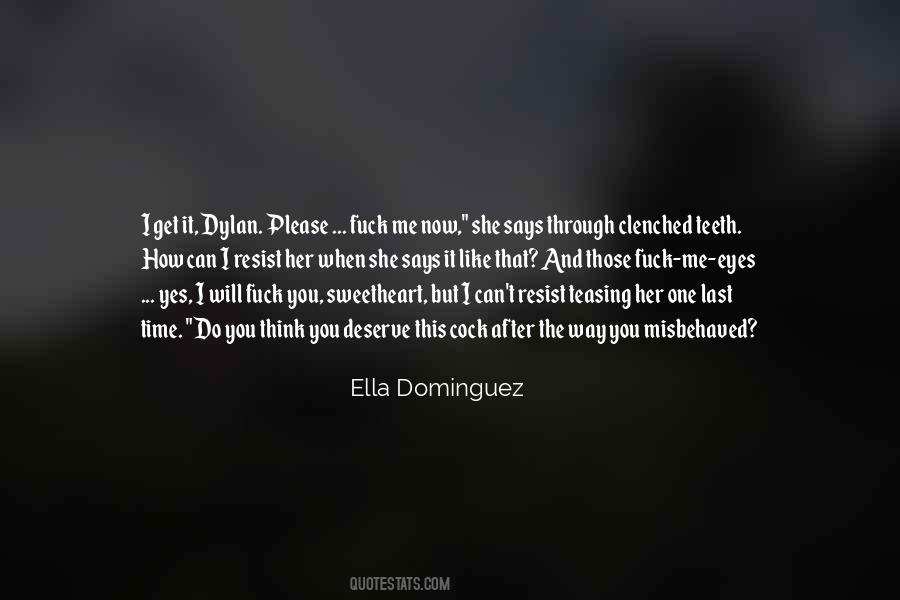 Ella Dominguez Quotes #664784