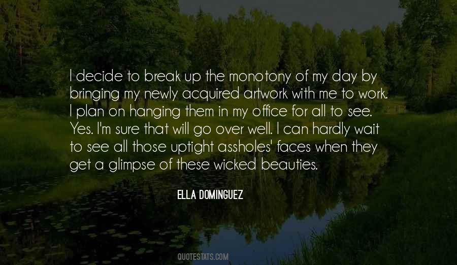 Ella Dominguez Quotes #787504