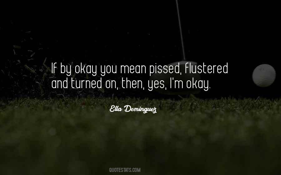 Ella Dominguez Quotes #960270