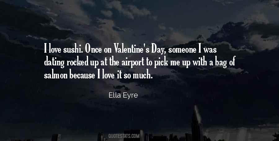 Ella Eyre Quotes #1690814