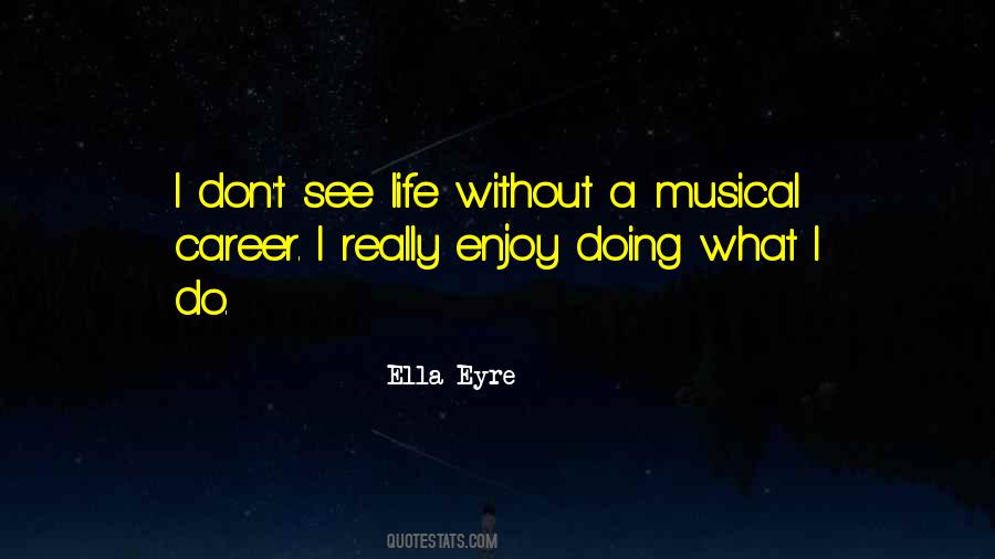 Ella Eyre Quotes #680063