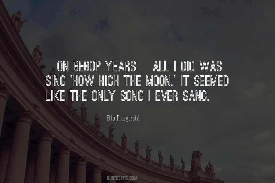 Ella Fitzgerald Quotes #1490268