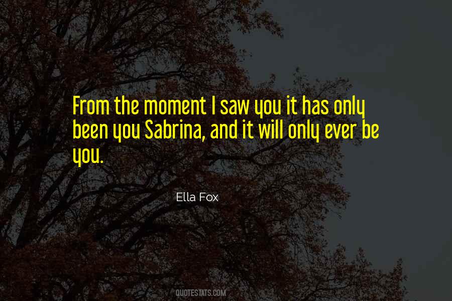 Ella Fox Quotes #1018404