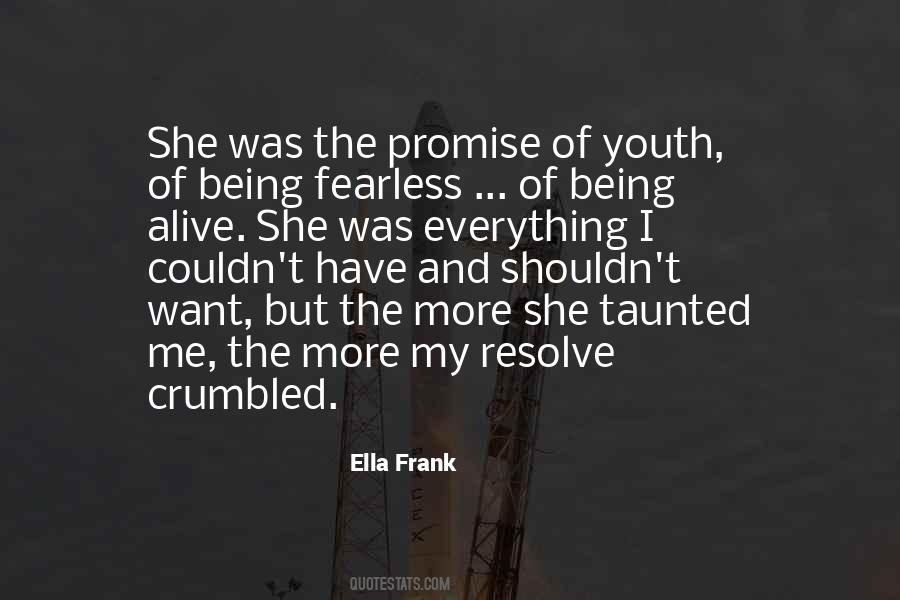 Ella Frank Quotes #1021648