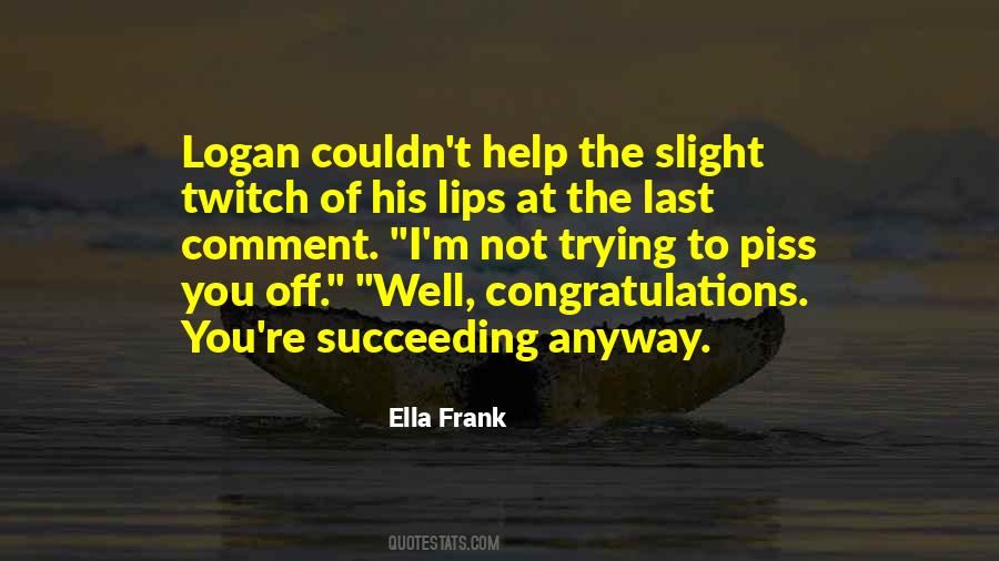Ella Frank Quotes #1065105