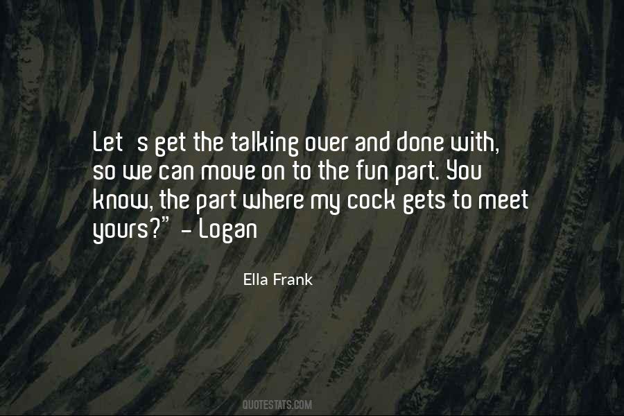 Ella Frank Quotes #1075978