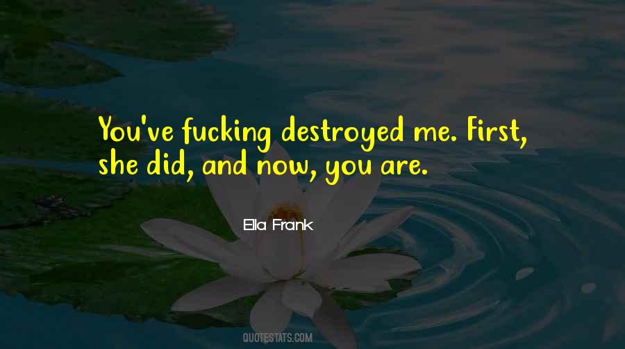 Ella Frank Quotes #1079231