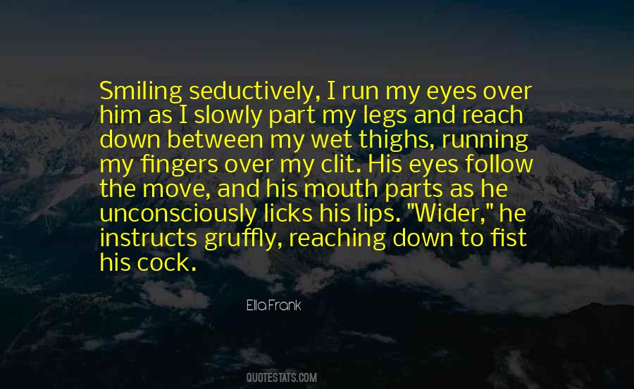Ella Frank Quotes #1161777