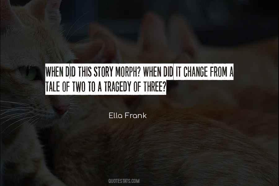 Ella Frank Quotes #1218426