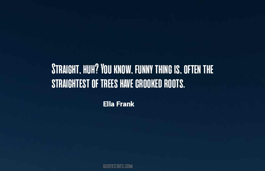 Ella Frank Quotes #12658