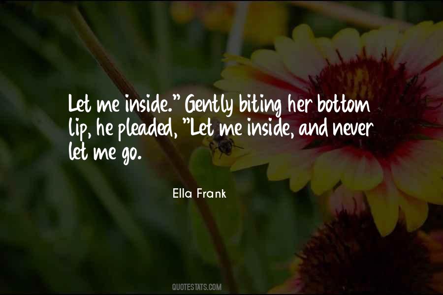 Ella Frank Quotes #1487588