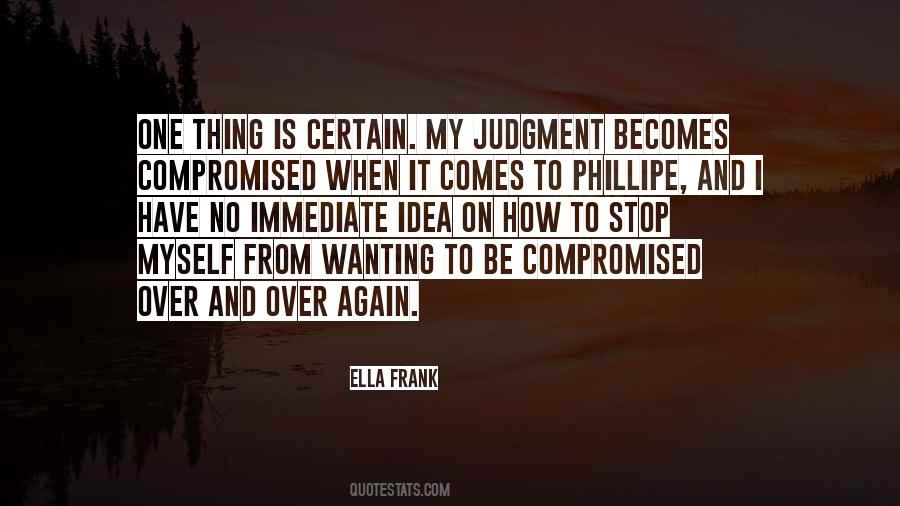 Ella Frank Quotes #1513096