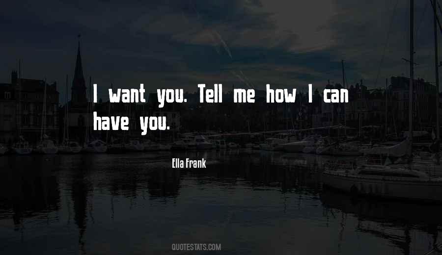 Ella Frank Quotes #375976