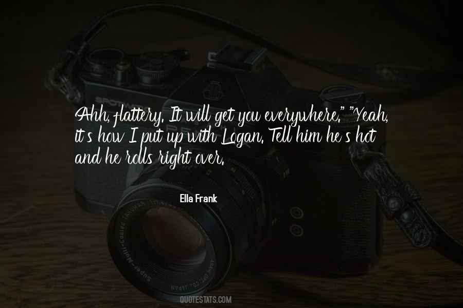 Ella Frank Quotes #470646