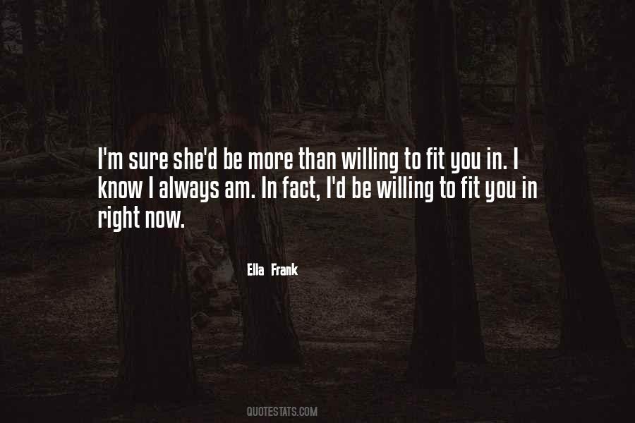 Ella Frank Quotes #490938