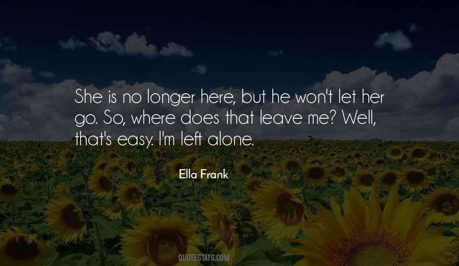 Ella Frank Quotes #622296