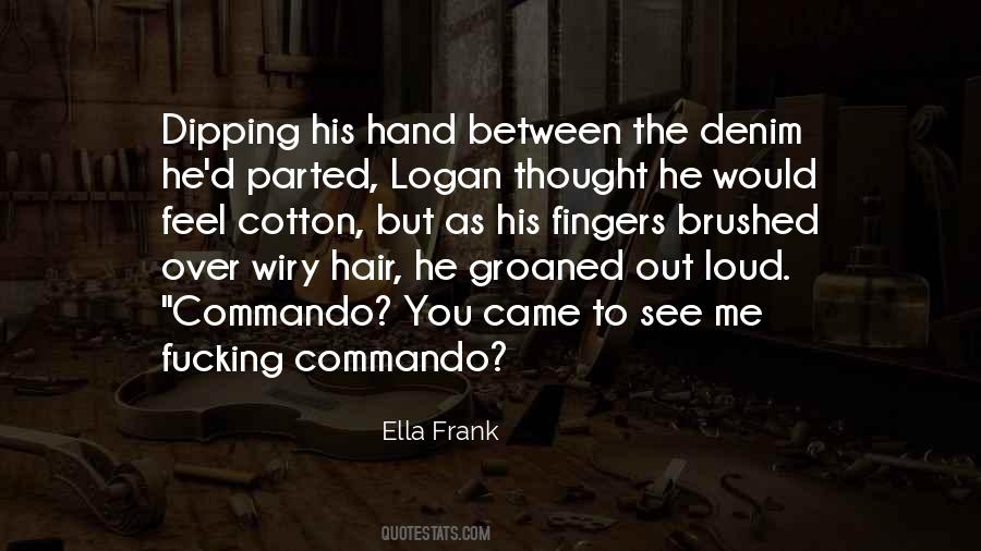 Ella Frank Quotes #624088