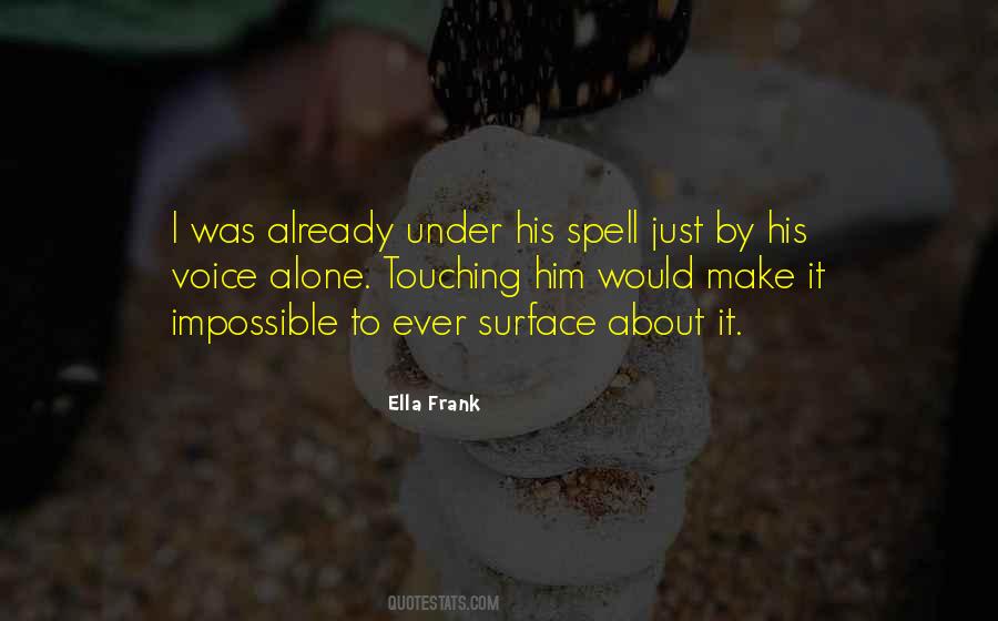 Ella Frank Quotes #749467