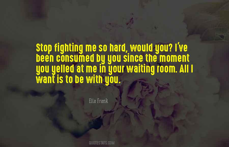 Ella Frank Quotes #946787