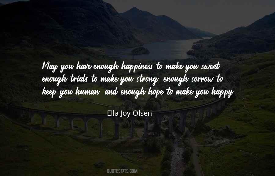 Ella Joy Olsen Quotes #158073