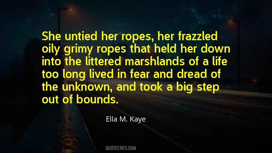 Ella M. Kaye Quotes #627500