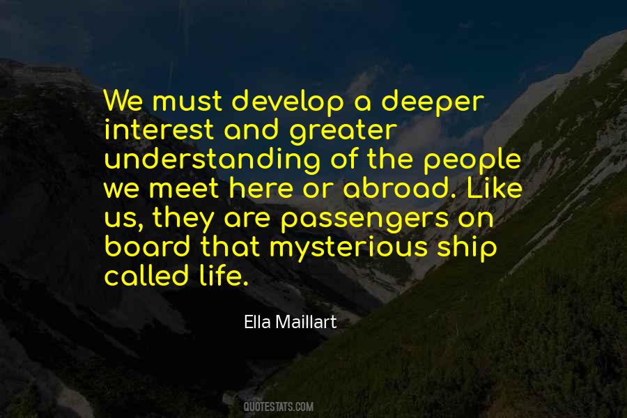 Ella Maillart Quotes #1338231