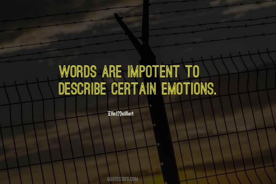 Ella Maillart Quotes #353429