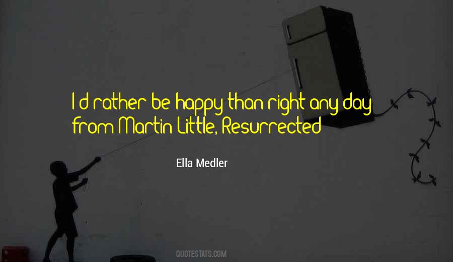 Ella Medler Quotes #133000