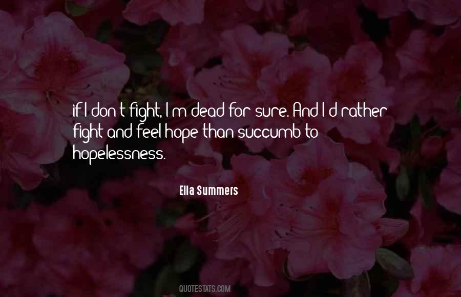 Ella Summers Quotes #331617