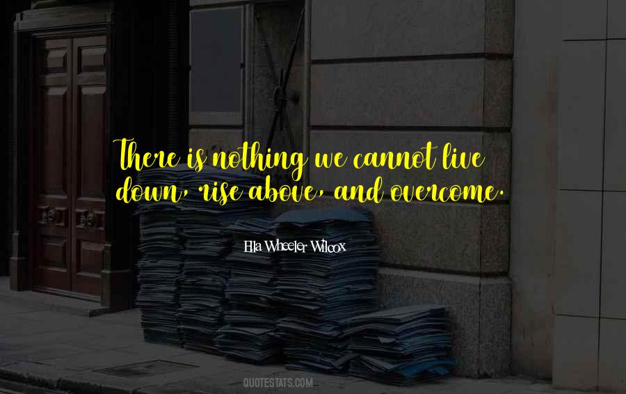 Ella Wheeler Wilcox Quotes #1031116