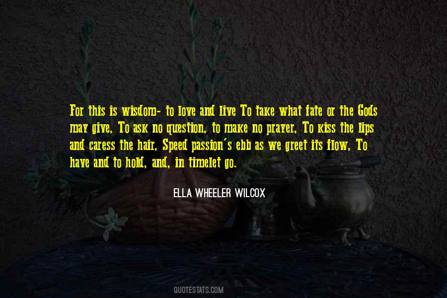 Ella Wheeler Wilcox Quotes #1040890
